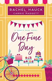 One Fine Day (Hearts Bend Collection, Bk 1)