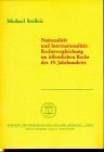 Nationalitat und Internationalitat: Rechtsvergleichung im offentlichen Recht des 19. Jahrhunderts (Abhandlungen der Geistes- und Sozialwissenschaftlichen Klasse (AM-GS)) (German Edition)