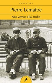Nos vemos alla arriba (The Great Swindle) (Spanish Edition)