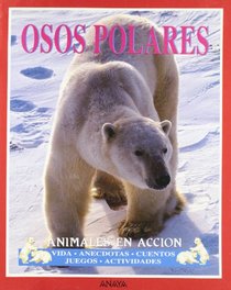 Osos Polares: Animales en accion (Spanish Edition)