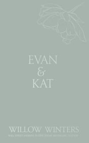 Evan & Kat: You Know I Need You (Discreet Series)
