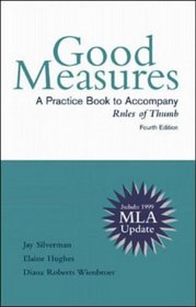 Good Measures a Practice Book to Accompany Rules of Thumb: Mla Update