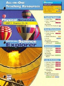 All in One Teaching Resources Physical Science (Prentice Hall Science Explorer, Unit 3 Chapters 15-18)