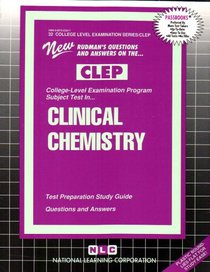 CLEP Clinical Chemistry (College Level Examination Program) (Clep 32)