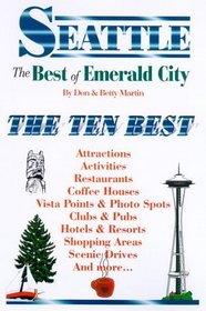 Seattle: The Best of Emerald City : An Impertinent Insiders' Guide
