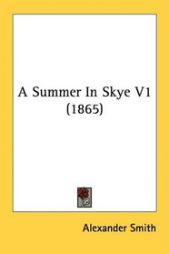 A Summer In Skye V1 (1865)