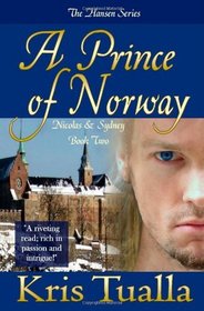 A Prince of Norway: The Hansen Series: Nicolas & Sydney, Book 2