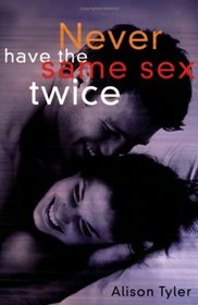 Never Have the Same Sex Twice: A Guide For Couples