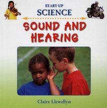 Sound And Hearing (Start Up Science)
