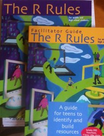 The R Rules For Middle and High School Students book and Facilitator Guide SET (includes DVD: Powerpoints, 4 bonus video stories)