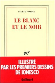 Le blanc et le noir (French Edition)