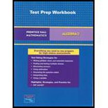 Prentice Hall Mathematics: Algebra 2: Test Prep Workbook (NATL)