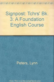 Signpost: A Foundation English Course: Tchrs' Bk. 3