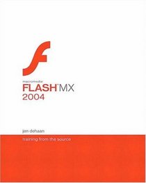 Macromedia Flash MX 2004 : Training from the Source (Training from the Source)