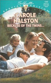 Because of the Twins...  (Silhouette Special Edition, No 1342)