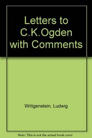 Letters to C.K.Ogden with Comments