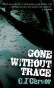 GONE WITHOUT TRACE