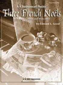 Three French Nols (A Christmas Suite)