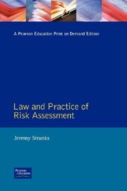 Law and Practice of Risk Assessment: A Practical Programme (Health & Safety in Practice)