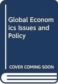 Global Economics Issues and Policy with Economics Applications Card