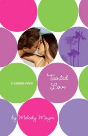 Tainted Love (Nannies, Bk 4)