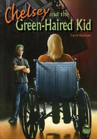 Chelsey and the Green-Haired Kid (Summit Books)
