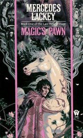 Magic's Pawn (Last Herald Mage, Bk 1)