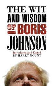 The Wit and Wisdom of Boris Johnson