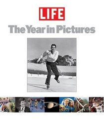 Life: The Year in Pictures 2005 (Life the Year in Pictures)