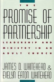 The Promise of Partnership: Leadership and Ministry in an Adult Church