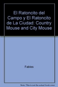 El ratoncito del campo y el ratoncito de la ciudad (Cuentos para empezar) (Spanish Edition)