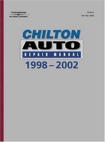 Chilton's Auto Repair Manual, 1998-2002 - Perennial Edition (Chilton's Reference Manuals)