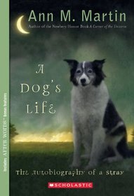 A Dog's Life (Turtleback School & Library Binding Edition)