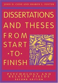 Dissertations And Theses from Start to Finish: Psychology And Related Fields