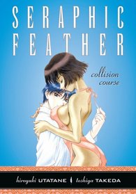 Seraphic Feather: Volume 6 Collision Course (Seraphic Feather (Graphic Novels))