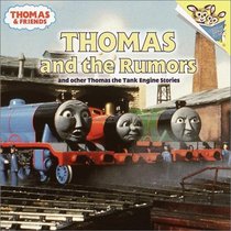 Thomas and the Rumors (Thomas the Tank Engine)