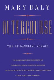 Outercourse: The Be-Dazzling Voyage