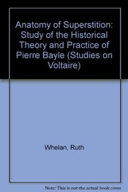 The Anatomy of Superstition: A Study of the Historical Theory and Practice of Pierre Bayle (Art  Ideas)