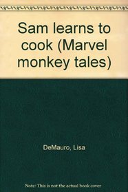 Sam learns to cook (Marvel monkey tales)