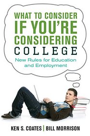 What to Consider If You're Considering College: New Rules for Education and Employment