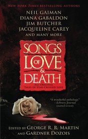 Songs of Love and Death: All-Original Tales of Star-Crossed Love