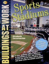 Sports Stadiums (Buildings at Work)