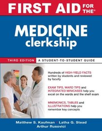 First Aid for the Medicine Clerkship, Third Edition (First Aid Series)