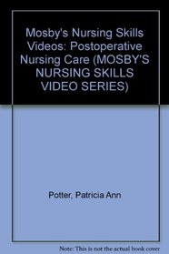 Mosby's Nursing Skills Videos: Postoperative Nursing Care