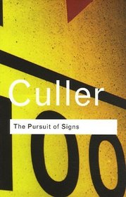 The Pursuit of Signs (Routledge Classics)