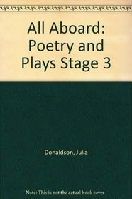 All Aboard: Poetry and Plays Stage 3