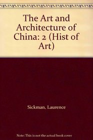 The Art and Architecture of China: 2 (Hist of Art)
