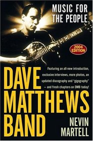 Dave Matthews Band : Music for the People, Revised and Updated
