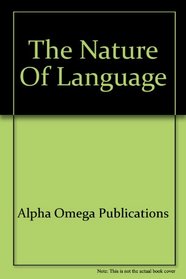 The Nature of Language (Lifepac Language Arts Grade 9)