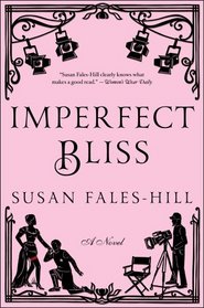 Imperfect Bliss: A Novel